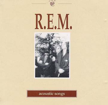 R.E.M. acoustic songs